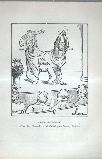 Los Estados Unidos: Lamina numerada 62: caricatura campaña Adlai independiente