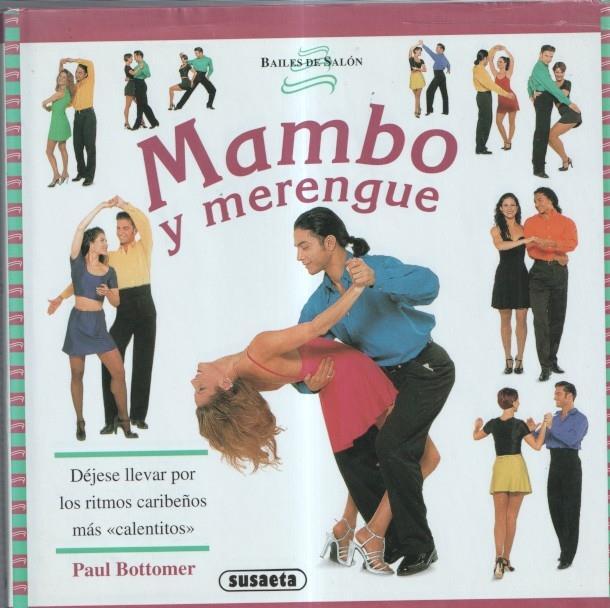 Bailes de Salon: Mambo y merengue: dejese llevar por los ritmos caribeños mas calentitos