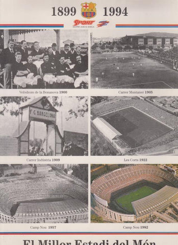 Librillo desplegable: Camp Nou - El millor estadi del mon (1899-1994)