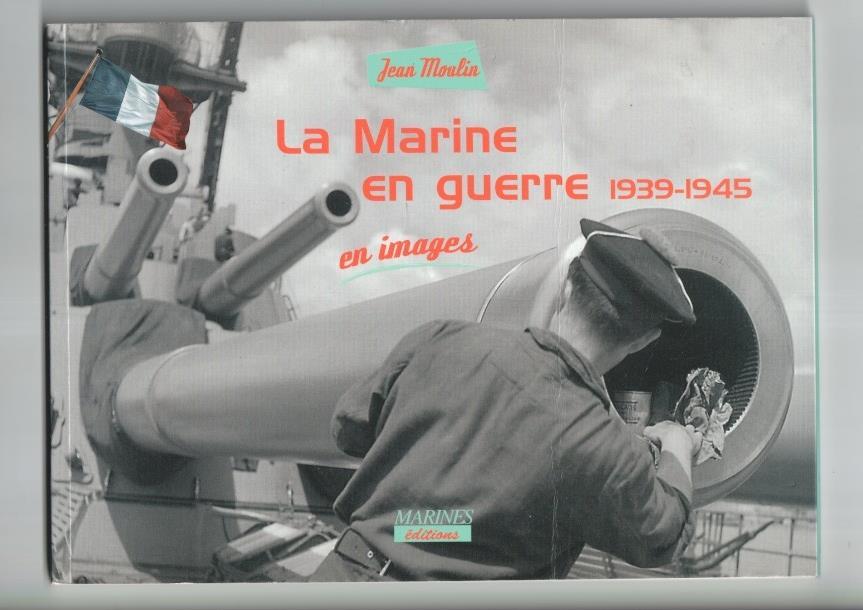 La marine en guerre 1939-1945