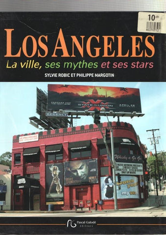 Los Angeles, la ville, ses mythes et ses stars