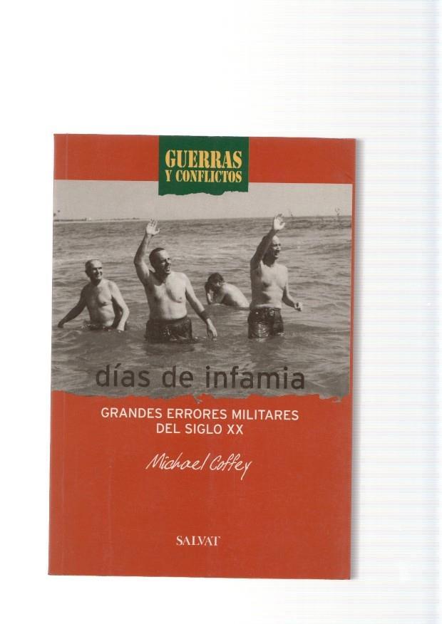 Dias de infamia. Grances errores militares del siglo XX