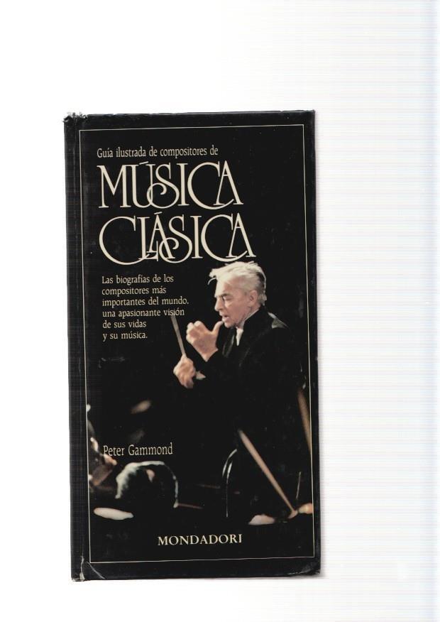 Guia ilustrada de compositores de Musica Clasica: Albeniz, Albinoni, Beethoven-