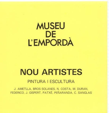 Museu de l Emporda num. 67: Nou artistes. Pintura y escultura: J. Ametlla, Bros 