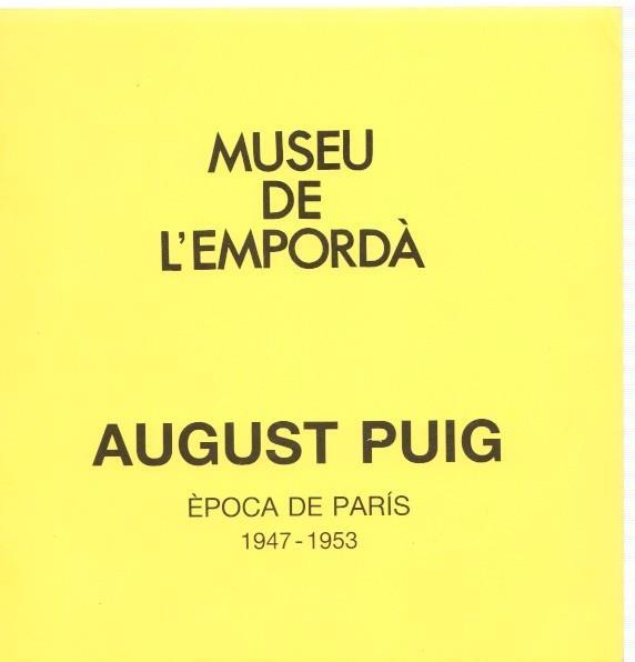 Museu de l Emporda num.63: August Puig, epoca de Paris 1947-1953