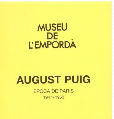 Museu de l Emporda num.63: August Puig, epoca de Paris 1947-1953