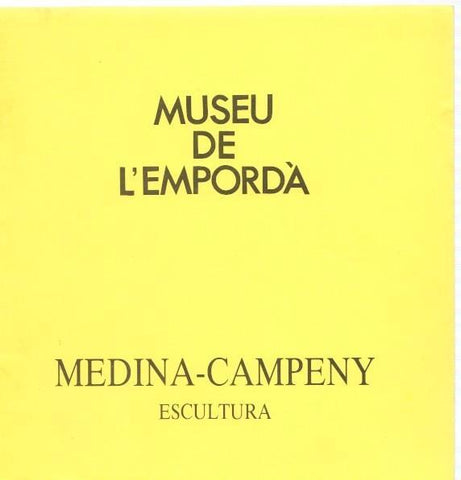 Museu de l Emporda num.57: Medina-Campeny. escultura. Catalogo agosto-sep-
