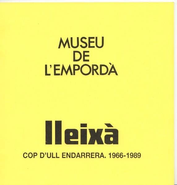 Museu de l Emporda num.56: Lleixa. Cop d ull endarrera, 1966-1989. Catalogo