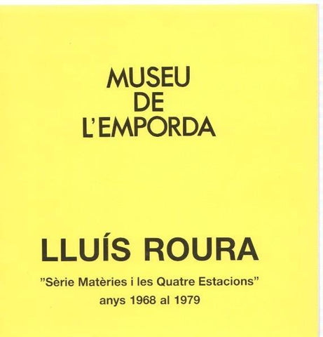 Museu de l Emporda num.55: Lluis Rouram serie materies i les quatre estacions