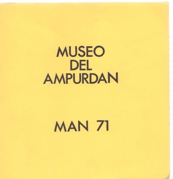 Museo del Ampurdan: Man 71. Participantes: Andreu Alfaro-Daniel Argimon-