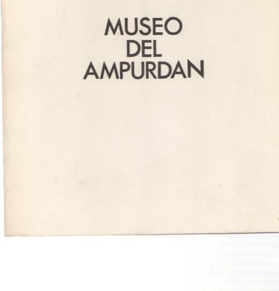 Museo del Ampurdan. Catálogo pintura: R. Tusquets- J. Roldan- González Bande-