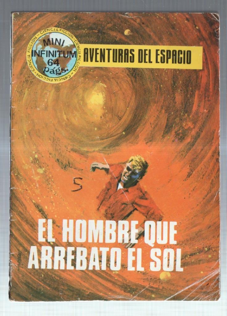 Mini Infinitum numero 13: El hombre que arrebato el sol