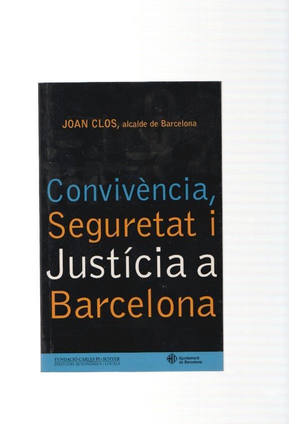 Convivencia, seguretat i justicia a Barcelona