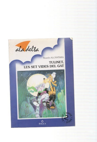 Tulinet, Les set vides del gat
