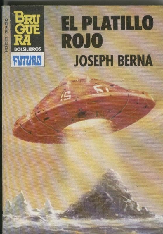 Coleccion Heroes del Espacio numero 201: El platillo rojo