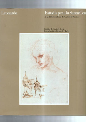 Leonardo: estudis per a la santa cena de la biblioteca reial del castell de Windsor