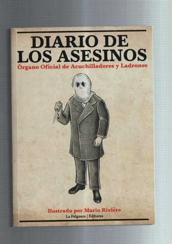 Diario de los asesinos: organo oficial de acuchilladores y ladrones