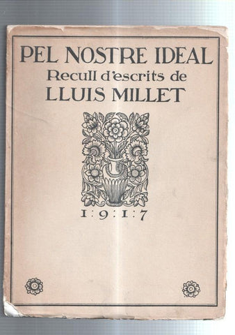 Pel Nostre ideal, recull d'escrits de Lluis Millet 1917