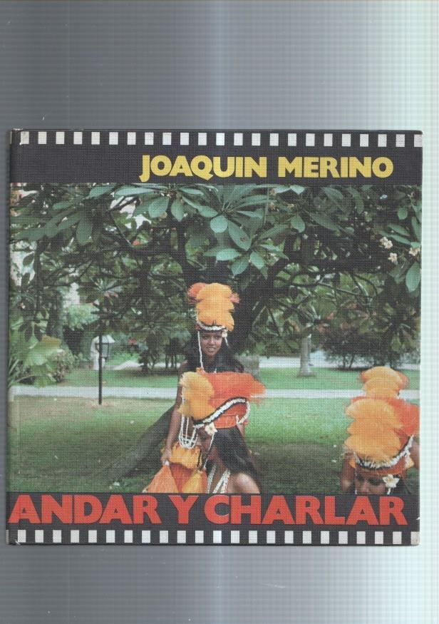 Joaquin Merino: Los libros del recuerdo: Andar y charlar