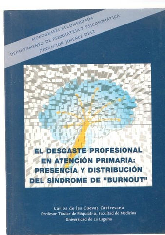 El desgaste profesional en atencion primaria: Presencia y distribucion del sindrome