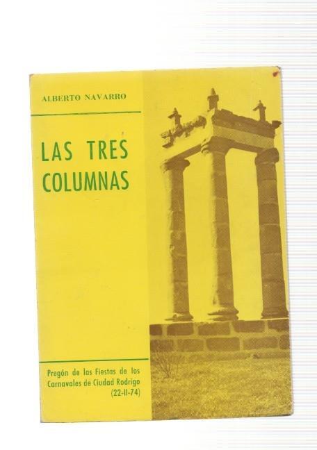 Las tres columnas. Pregon de las fiestas de los Carnavales de Ciudad Rodrigo