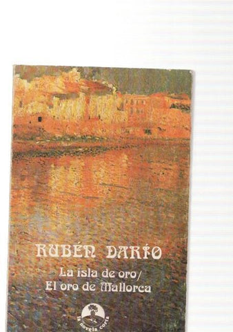 Ruben Dario: La isla de oro- El oro de Mallorca