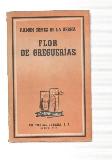Flor de Greguerias 1910-1958