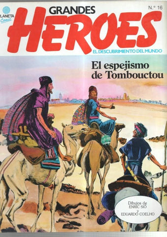 Planeta: Grandes Heroes numero 16: Mungo Park en el Niger - Rene Caille y Heinrich Barth en el espejismo de Tombuctu 
