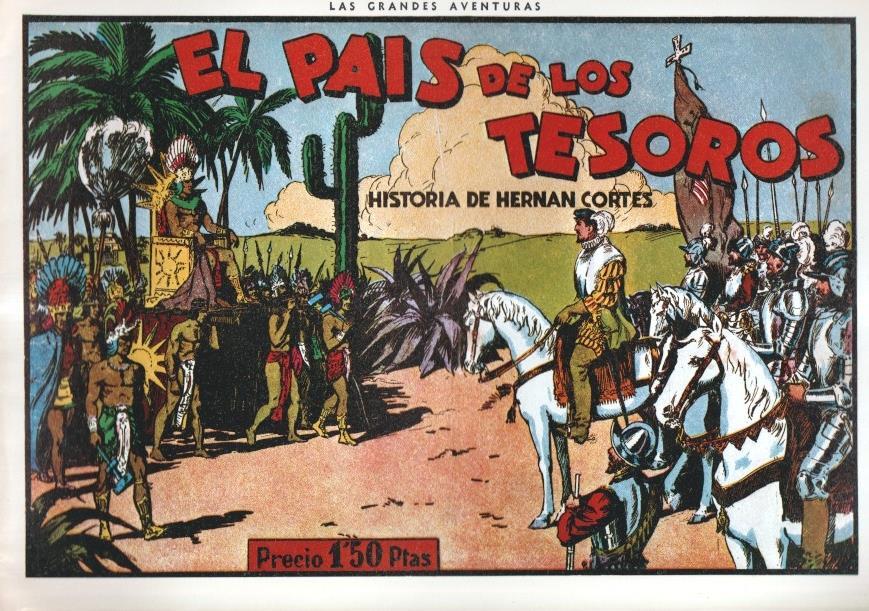 Facsimil: Las grandes aventuras: Hernan Cortes: el pais de los tesoros