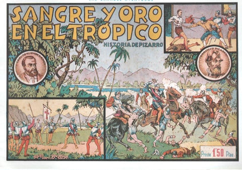 Facsimil: Las grandes aventuras: Francisco Pizarro: Sangre y oro en el tropico 