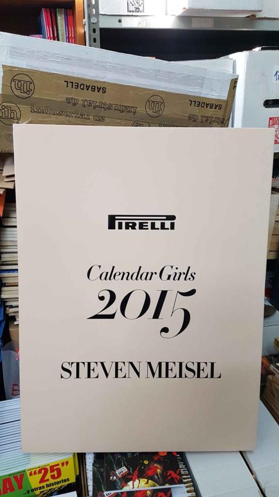 Calendario Pirelli 2015: Calendar Girls. Steven Meisel (SOLO SE ENVIA POR MENSAJERIA)