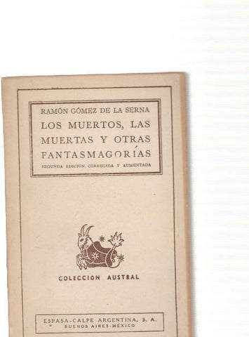 Los muertos, las muertas y otras fantasmagorias