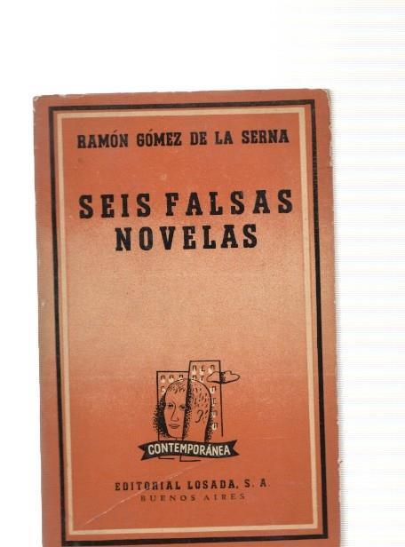 Seis falsas novelas: Maria Yarsilovna. Los dos marineros-La funebre- La virgen pin-