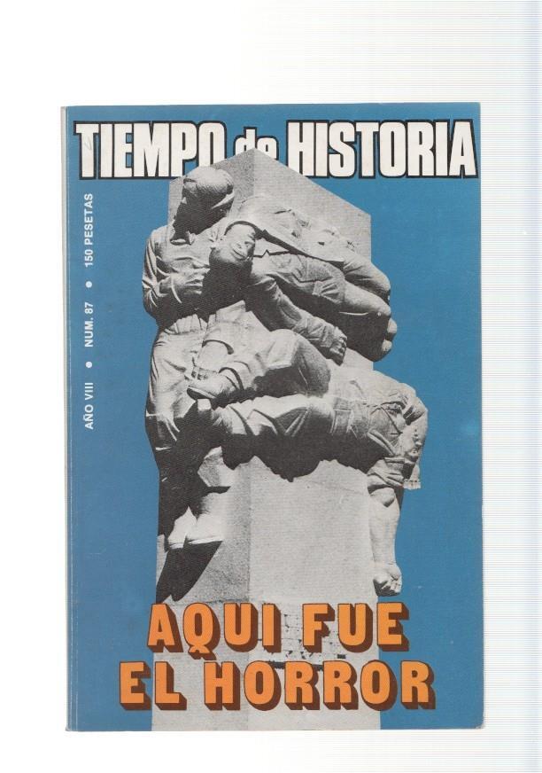 Tiempo de Historia, revista numero 87, febrero 1982
