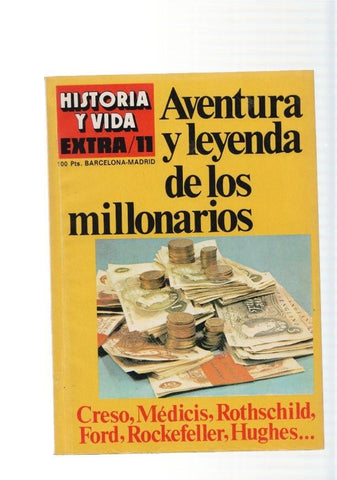 Historia y Vida Extra num.11,1977: Aventura y leyenda de los millonarios