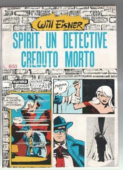 Eureka pocket: Spirit, un detective creduto morto