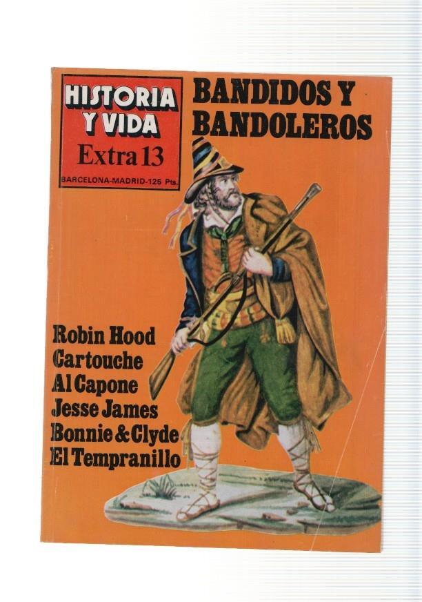 Historia y Vida Extra num.13 año 1978: Bandidos y Bandoleros