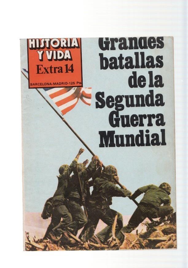 Historia y Vida Extra num.14, año 1978: Grandes batallas de la Segunda Guerra