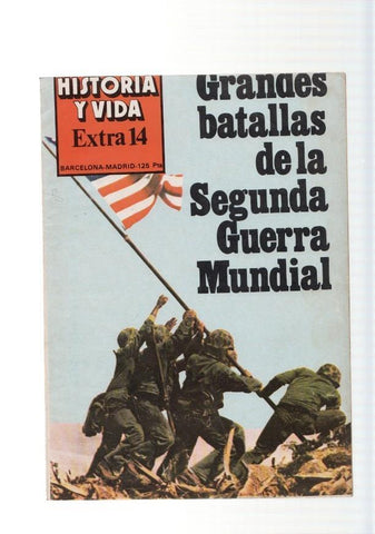 Historia y Vida Extra num.14, año 1978: Grandes batallas de la Segunda Guerra