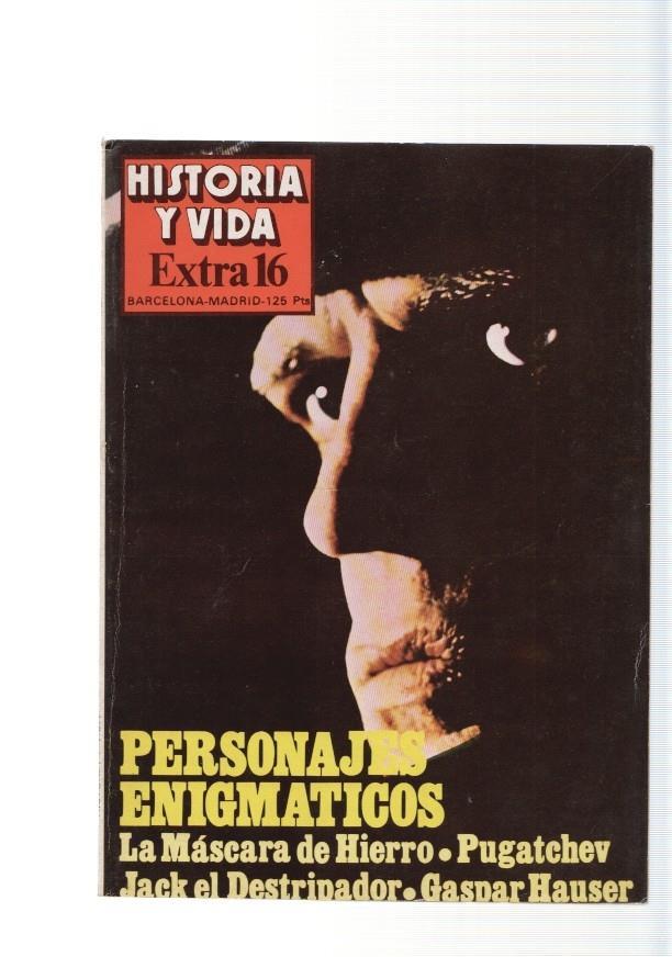 Historia y Vida Extra num.16, año1979:Personajes enigmaticos: La Mascara de