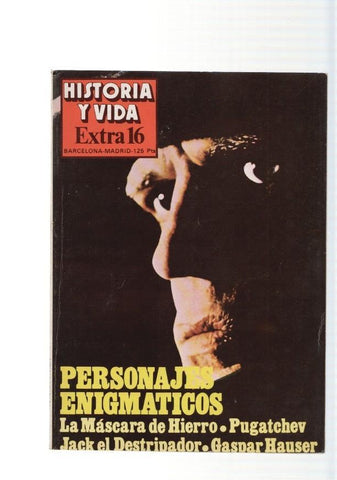 Historia y Vida Extra num.16, año1979:Personajes enigmaticos: La Mascara de