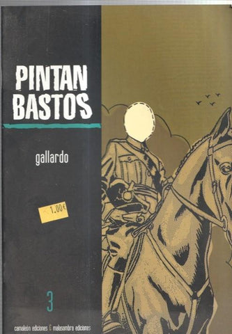 Coleccion terra incognita numero 3: Pintan bastos