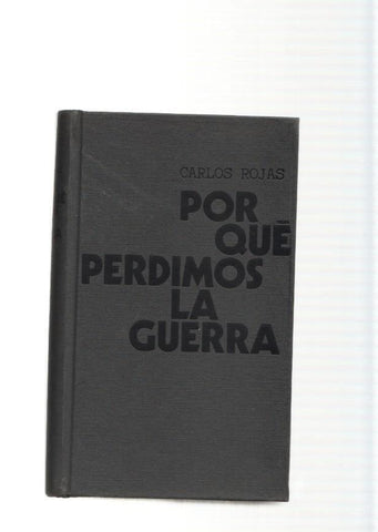 Por que perdimos la guerra