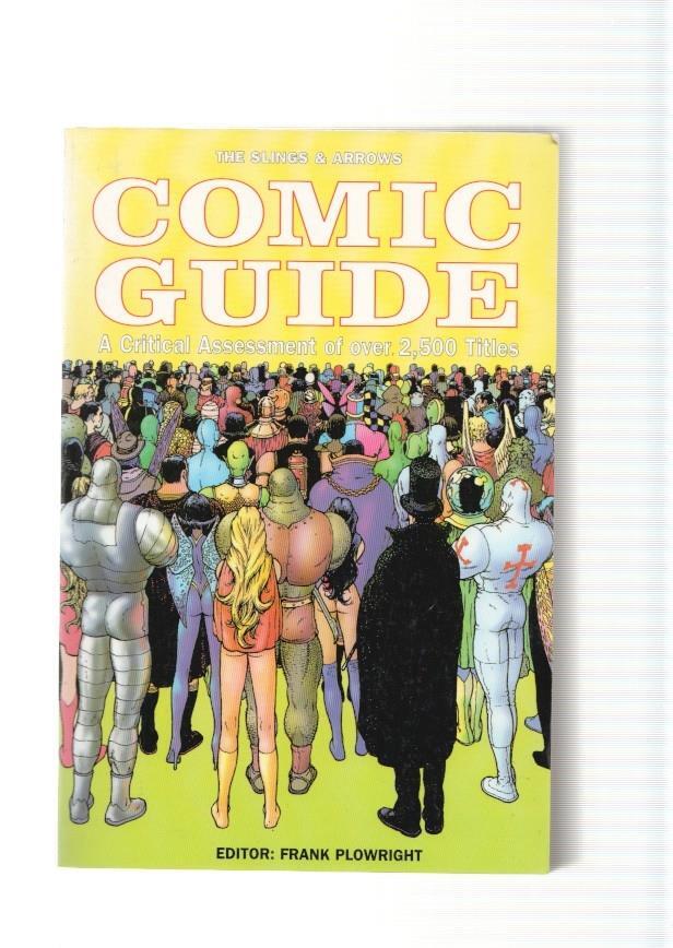 The Slings & Arrows:  Comic Guide a critical Assessiment of ever 2.500 Titles