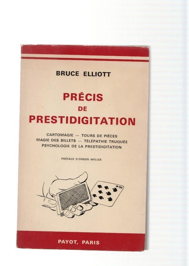 Precis de Prestidigitation: Cartomagie- Tours de pieces- Magie des billets- Tele-