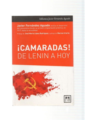 Camaradas . De Lenin a hoy