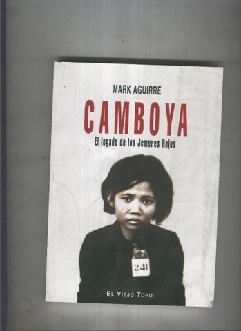 El viejo topo: Camboya el legado de los jemeres rojos