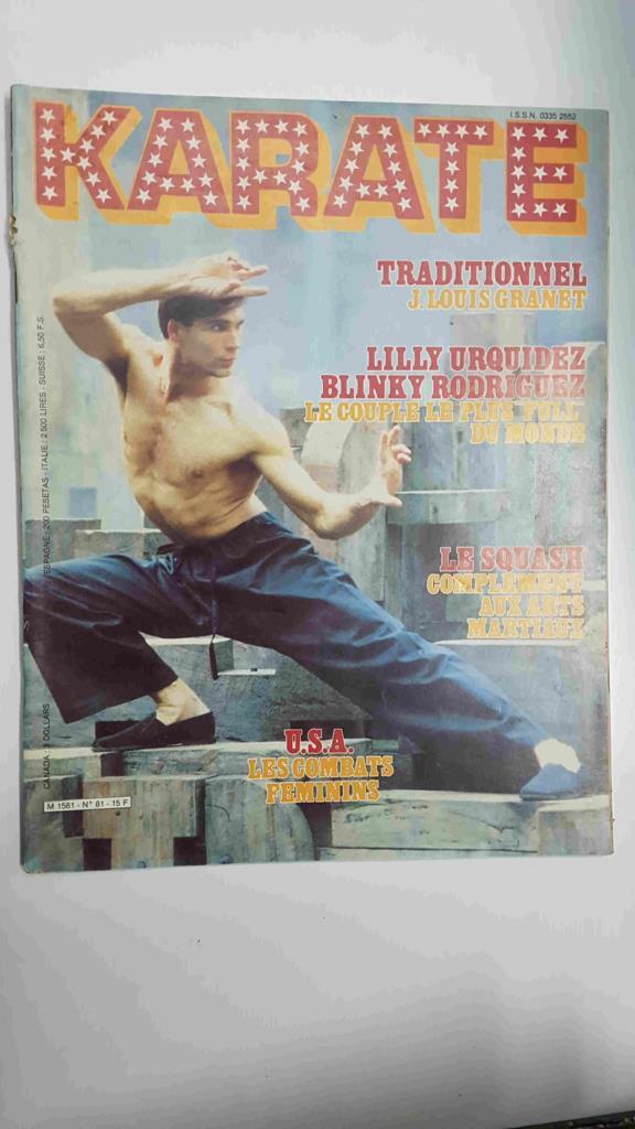Revista Artes Marciales: Karate num 81 - 15 F. Incluye poster: Jean-Louis Granete., U.S.A. les combat feminins, Traditionnel - J. Louis Granet