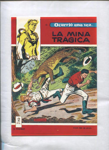 Facsimil: Ocurrio una vez numero 12: La mina tragica