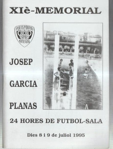 XI Memorial Josep Garcia Planas: 24 horas futbol sala 8 i 9 de juliol 1995